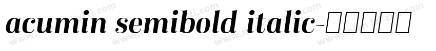 acumin semibold italic字体转换